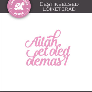 Lõiketera "Aitäh, et..."