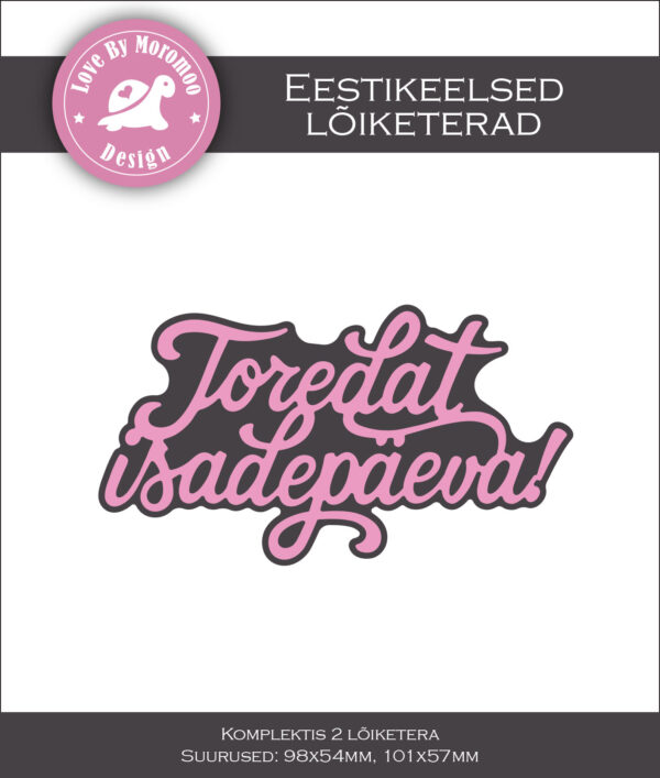 Lõiketerade komplekt "Toredat isadepäeva"